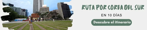 Ruta por Corea del Sur en 10 días